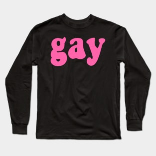 gay (pink bold text simple) Long Sleeve T-Shirt